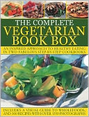 The Complete Vegetarian Book Box: An inspired approach to healthy eating in two fabulous step-by-step cookbooks
