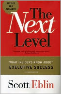 The The Next Level: What Insiders Know About Executive Success