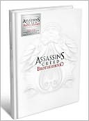 Assassin's Creed: Brotherhood Collector's Edition: The Complete Official Guide