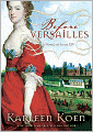 Before Versailles: A Novel of Louis XIV