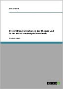 Systemtransformation In Der Theorie Und In Der Praxis Am Beispiel Russlands