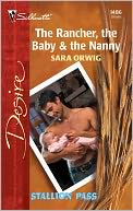 The Rancher, the Baby and the Nanny (Stallion Pass Series)