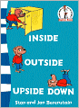 Inside Outside Upside Down (Berenstain Bears Series)