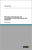 Merkmale Und Funktionen Der 'Traumbilder' In Ernst Tollers Drama 'Die Wandlung'
