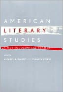 American Literary Studies: A Methodological Reader