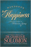 Handbook to Happiness: A Biblical Guide to Victorious Living