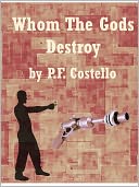 Whom The Gods Destroy