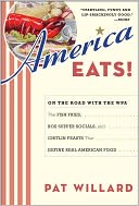 download America Eats! : On the Road with the WPA - the Fish Fries, Box Supper Socials, and Chitlin Feasts That Define book