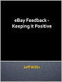 EBay Feedback - Keeping it Positive