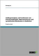 Aufbauprinzipien Und Funktionen Von Initiatorenb Ndeln, Makrostrukturen Und Syntaktischen Merkmalen In Gedichten