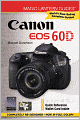 Magic Lantern Guides: Canon EOS 60D