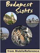 Budapest Sights: a travel guide to the top 30 attractions in Budapest, Hungary