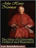 The Idea of a University Defined and Illustrated. In Nine Discourses Delivered to the Catholics of Dublin