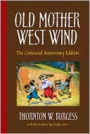 Old Mother West Wind: The Centennial Anniversary Edition