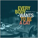 Disney Jazz, Vol. 1: Everybody Wants To Be a Cat: CD Cover
