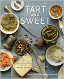 download Tart and Sweet : 101 Canning and Pickling Recipes for the Modern Kitchen book