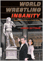 World Wrestling Insanity: The Decline and Fall of a Family Empire