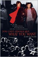 You Can't Always Get What You Want: My Life with the Rolling Stones, the Grateful Dead and Other Wonderful Reprobates