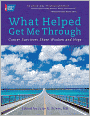 What Helped Me Get Through
