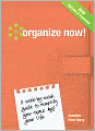 Organize Now! Revised Edition: A Week-by-Week Guide to Simplify Your Space and Your Life