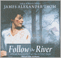 Follow the River