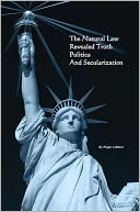 download The Natural Law, Politics, Revealed Truth, and Secularization book