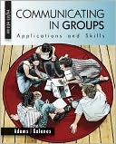 Communicating in Groups: Applications and Skills