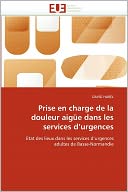 Prise En Charge De La Douleur Aig E Dans Les Services D'Urgences