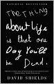 Thing about Life Is That One Day You'll Be Dead