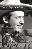 Troubles, Faith And Peace In The Valley