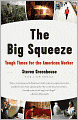Big Squeeze: Tough Times for the American Worker