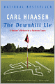The Downhill Lie: A Hacker's Return to a Ruinous Sport