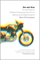 Zen and Now: On the Trail of Robert Pirsig and the Art of Motorcycle Maintenance