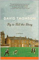 Try to Tell the Story: A Memoir