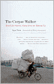 Corpse Walker: Real Life Stories: China from the Bottom Up