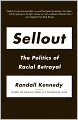 Sellout: The Politics of Racial Betrayal