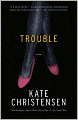 Trouble