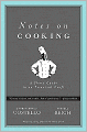 Notes on Cooking: A Short Guide to an Essential Craft
