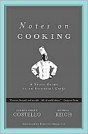 Notes on Cooking: A Short Guide to an Essential Craft