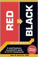 Red to Black in 30 Days: A Small Business Accountant's guide to QUICK Turnarounds