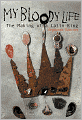 My Bloody Life: The Making of a Latin King