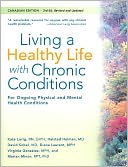 Living a Healthy Life with Chronic Conditions: For Ongoing Physical and Mental Health Conditions