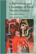 Achievements and Challenges of Fiscal Decentralization: Lessons from Mexico