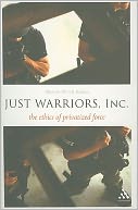 Just Warriors, Inc.: The Ethics of Privatized Force