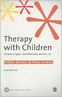 Therapy with Children: Children's Rights, Confidentiality and the Law