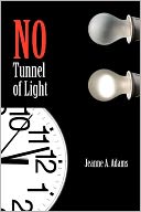 No Tunnel Of Light