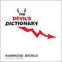 The Devil's Dictionary: Complete & Unabridged