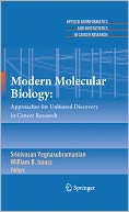 Modern Molecular Biology:: Approaches for Unbiased Discovery in Cancer Research
