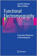 Functional Electromyography: Provocative Maneuvers in Electrodiagnosis