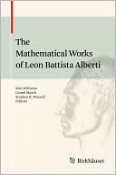 The Mathematical Works of Leon Battista Alberti